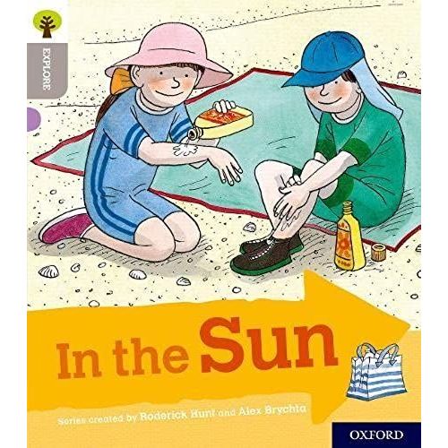 Oxford Reading Tree Explore With Biff, Chip And Kipper: Oxford Level 1: In The Sun    Format Broch 