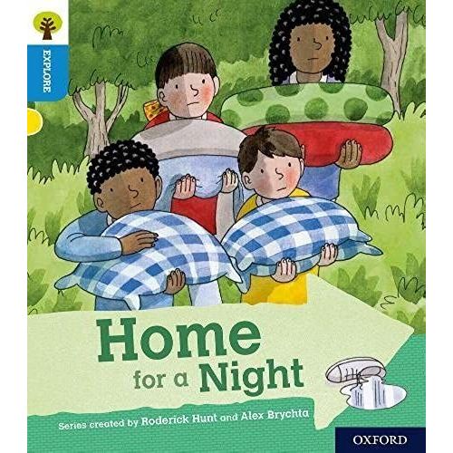 Oxford Reading Tree Explore With Biff, Chip And Kipper: Oxford Level 3: Home For A Night    Format Broch 