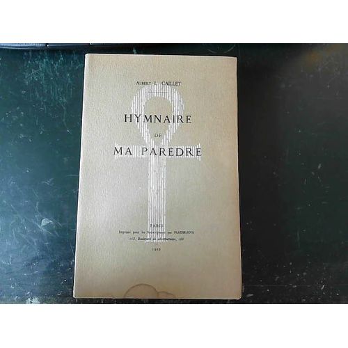 Hymnaire De Ma Pardre   de CAILLET, Albert L  Format Broch 