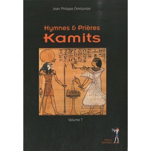 Hymnes Et Prires Kamites    Format Beau livre 