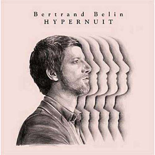 Hypernuit - Bertrand Belin