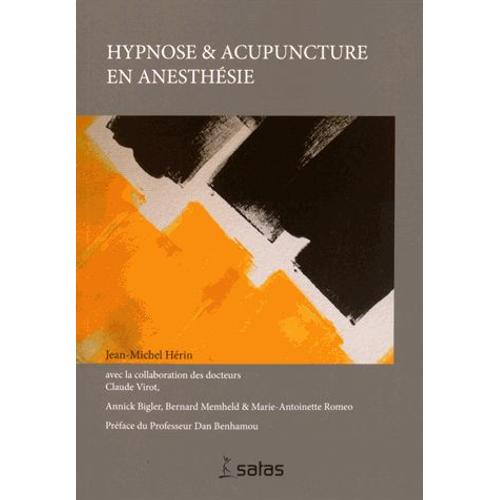 Hypnose Et Acupuncture En Anesthsie   de Jean-Michel Hrin 