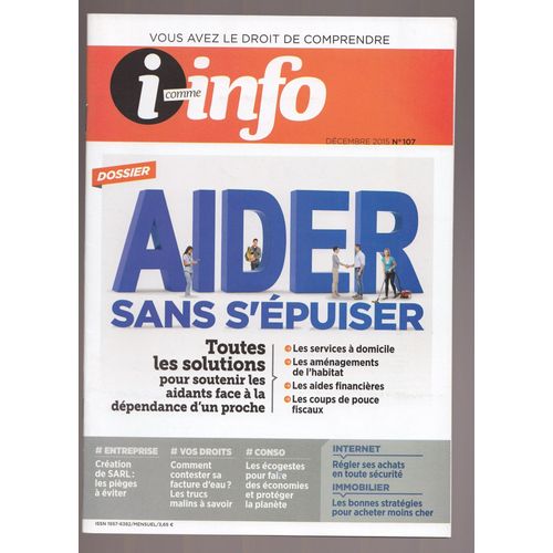 I Comme Info 107,Dcembre 2015 - Aider Sans S'puiser,Les Solutions Pour Soutenir Les Aidants 