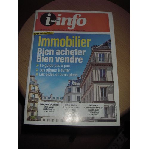 I Comme Info N 184. Vos Droits/ Vos Dmarches/ Votre Argent. Immobilier, Bien Acheter, Bien Vendre. - Le Guide Pas  Pas, - Les Piges  viter, - Les Aides Et Bons Plans.