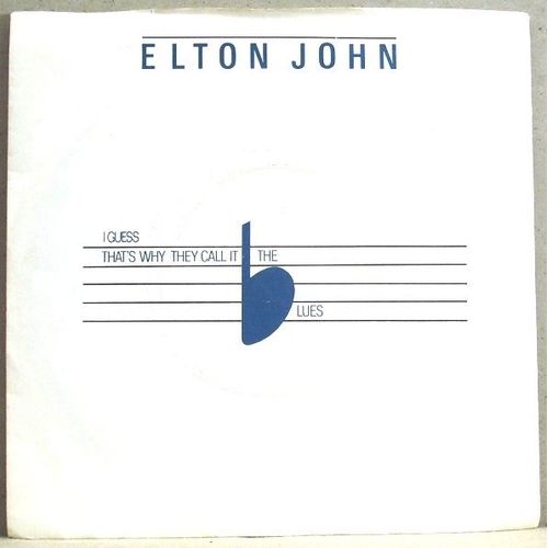 I Guess That's Why They Call It The Blues - Elton John