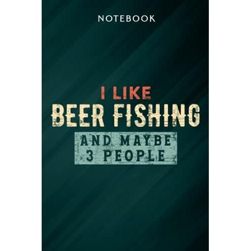 I Like Beer Fishing And Maybe 3 People Funny Fisher Vintage Meme Pretty Notebook: Gifts For Women/Best Friend/Mom/Wife/Girlfriend/Boss/Coworker/Nurse/Encouragement Birthday, Menu   de Guthrie, Sabina  Format Broch 