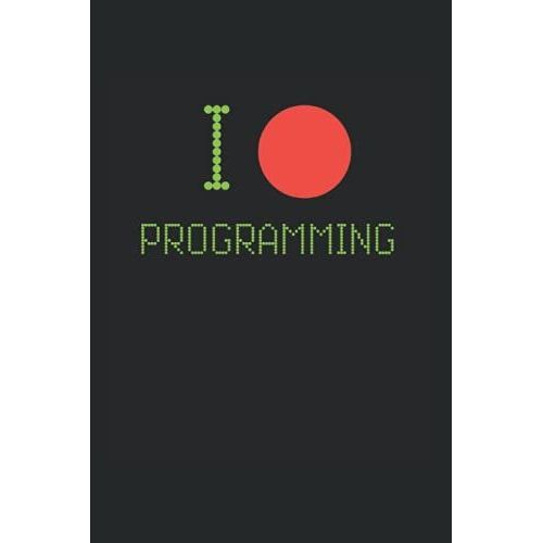 I Love Programming: Expense Log Book For Programmers And Coders   de Counter, Brook  Format Broch 