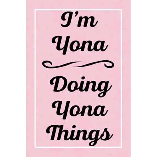 I'm Yona Doing Yona Things: Personalized Sketchbook, Sketch Book For Yona, Perfect For Sketching Drawing Noting And Writing, 120 Pages, 6x9   de Publications, YonasJardel  Format Broch 