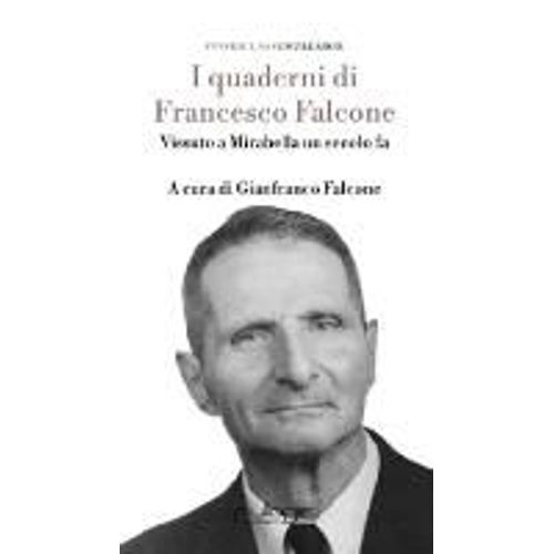 Falcone, F: I Quaderni Di Francesco Falcone. Vissuto A Mirab   de Francesco Falcone  Format Broch 
