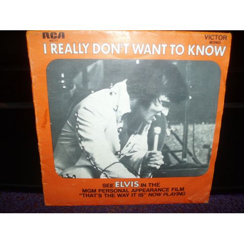 I Really Don't Want To Know / There Goes My Every Thing - Elvis Presley