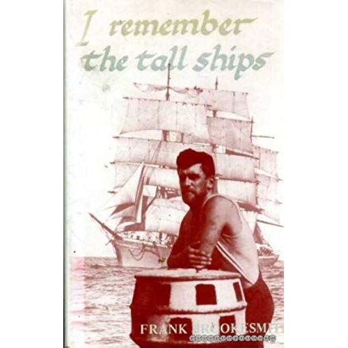 I Remember The Tall Ships   de Frank Brookesmith  Format Broch 