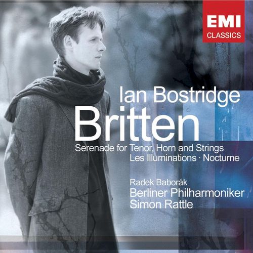 Ian Bostridge Benjamin Britten Serenade Op 31 , Les Illuminations Op 18 & Nocturne Op 60 - 