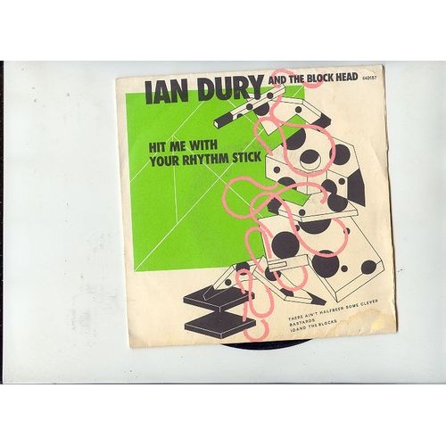 Hit Me Whit Your Rhythm Stick - Ian Dury & The Block Head