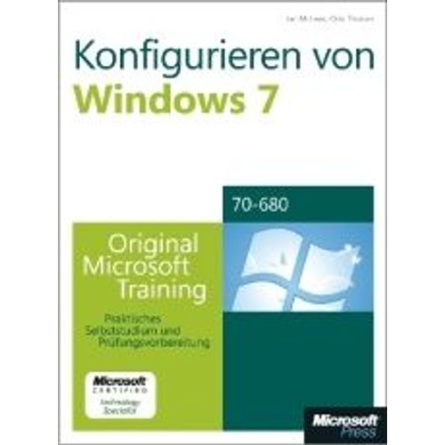 Konfigurieren Von Microsoft Windows 7 -- Original Microsoft Training Fr Examen 70-680   de Ian McLean 
