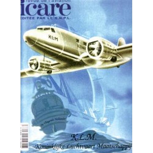 Icare Revue De L'aviation   N 188 : K.L.M Koninklijke Luchtvaart Maatschappij