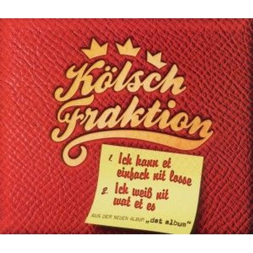 Ich Kann Et Einfach Nit Losse - Koelschfraktion
