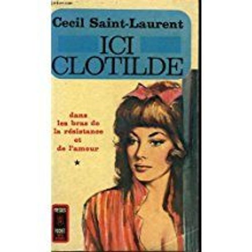 Ici Clotilde - Tome 1   de cecil saint laurent  Format Broch 