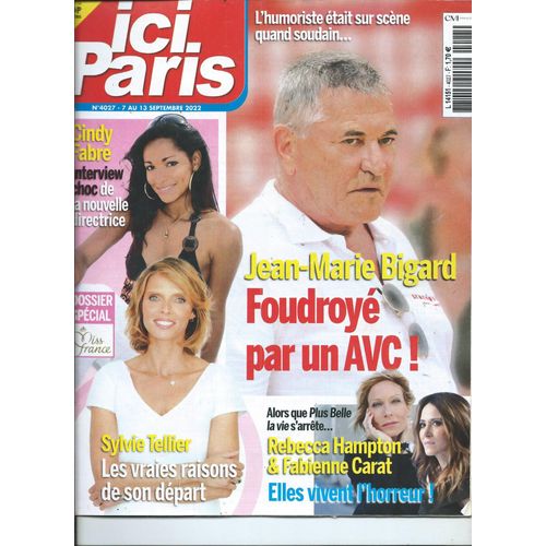 Ici Paris 07/09/2022 Jean-Marie Bigard, Deneuve, Elton John, Dieudonn, Sharon Stone,Pogba, Amir, Michle Torr. Michel Druker Avec Clolo, Sardou, Dion, Hallyday. Lou Doillon,Cindy Fabre,Sylvie Tellier