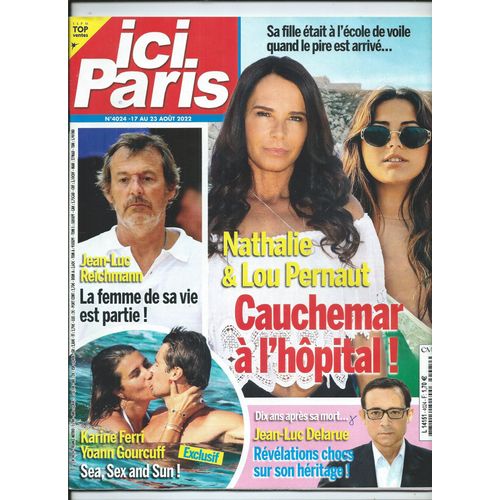 Ici Paris 17/08/2022 Julien Dor, Olivia Newton-John, Gal Faye, Thomas Dutronc, David Guetta, Paris Hilton, Sylvester Stallone, Ilona Smet, Micheline Presle, Jean-Luc Delarue, Jean-Jacques Semp