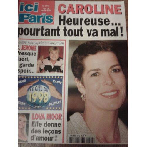 Ici Paris N 2740 Caroline, Heureuse Pourtant Tout Va Mal!