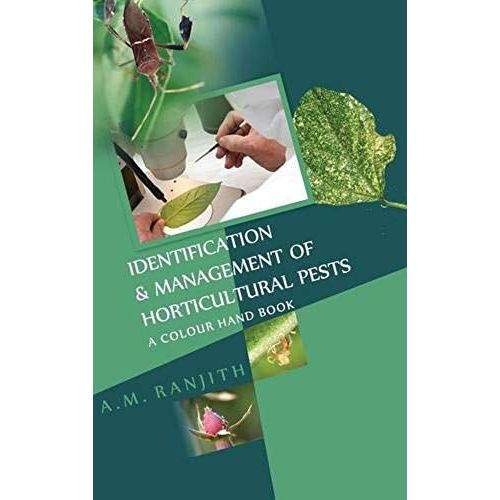 Identification And Management Of Horticultural Pests   de A. M. Ranjith 