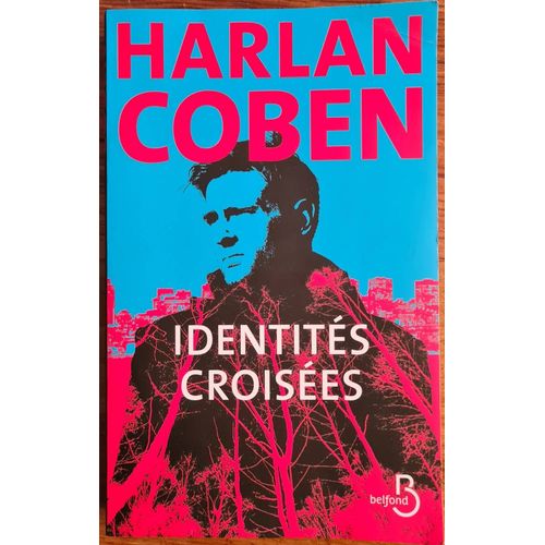 Identits Croises Harlan Coben dition Belfond 2022   