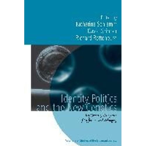 Identity Politics And The New Genetics    Format Reli 