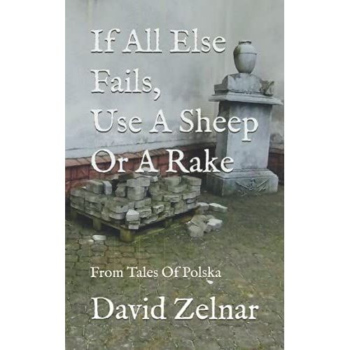 If All Else Fails, Use A Sheep Or A Rake: From Tales Of Polska   de unknown  Format Broch 