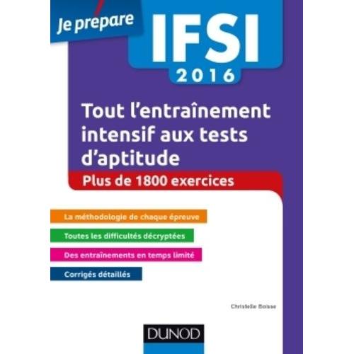 Ifsi - Tout L'entrainement Intensif Aux Tests D'aptitude   de Boisse Christelle  Format Beau livre 