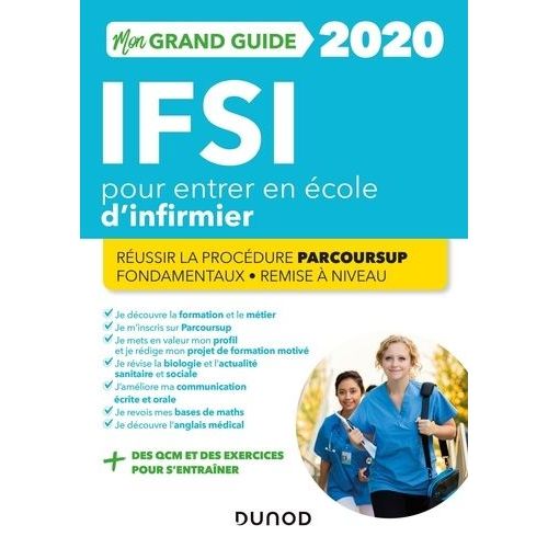 Mon Grand Guide Ifsi Pour Entrer En cole D'infirmier - Russir La Procdure Parcousup, Fondamentaux, Remise  Niveau    Format Grand Format 