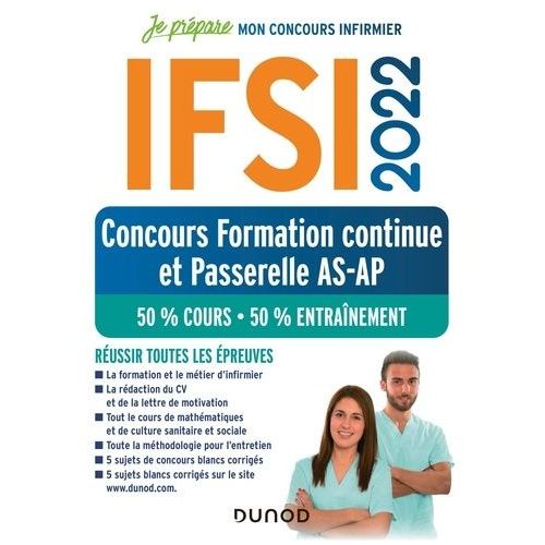 Ifsi - Concours Formation Continue Et Passerelle As-Ap, 50% Cours - 50% Entranement    Format Beau livre 