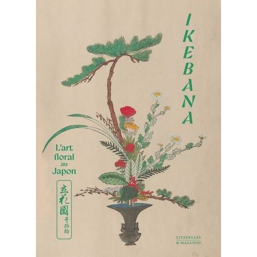 Ikebana - L'art Floral Au Japon - Avec 2 Estampes Offertes Tires  Part    Format Beau livre 