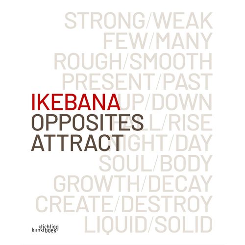 Ikebana. Opposites Attract    Format Reli 