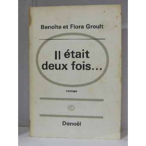 Il tait Deux Fois   de Groult Benote Et Flora  Format Broch 