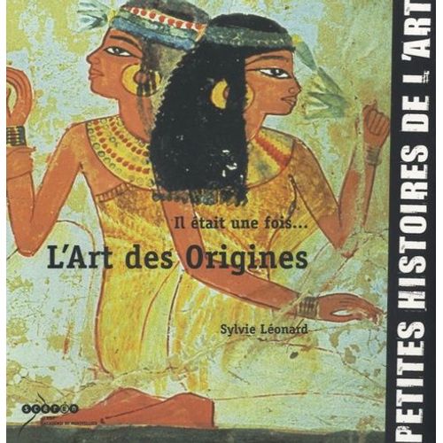 Il tait Une Fois - L'art Des Origines   de sylvie lonard  Format Broch 