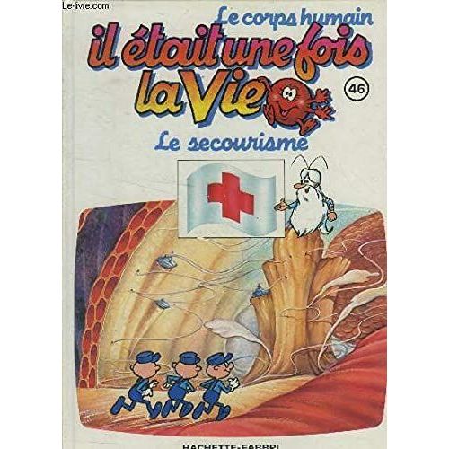 Il tait Une Fois La Vie N 46 : Le Secourisme   de Collectif 