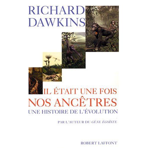 Il Etait Une Fois Nos Ancetres: Une Histoire De L'evolution de Richard Dawkins