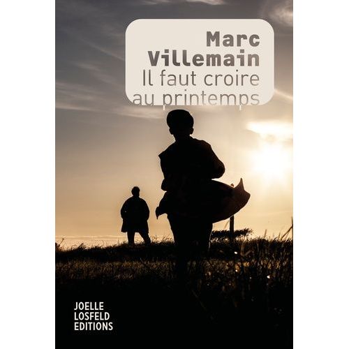Il Faut Croire Au Printemps    Format Beau livre 
