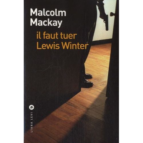 Il Faut Tuer Lewis Winter    Format Grand Format 