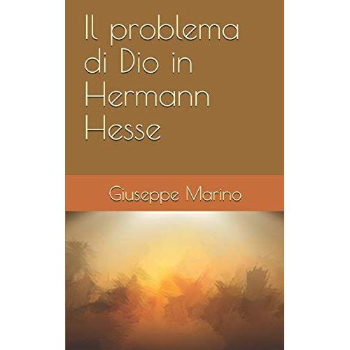 Il Problema Di Dio In Hermann Hesse   de Giuseppe Marino  Format Poche 