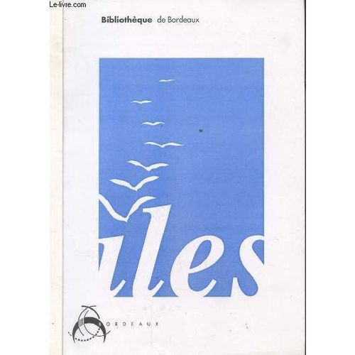 Iles. Introduction. Ilot Robinson. Ilot Voir. Ilot Toucher. Ilot Sentir. Ilot Gouter. Ilot Entendre. Bibliographie de Bibliotheque De Bordeaux