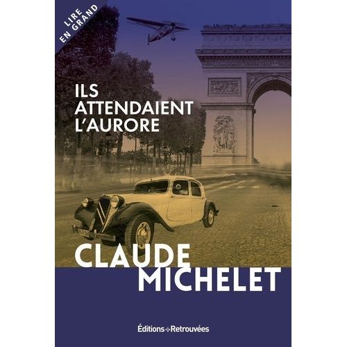 Ils Attendaient L'aurore    Format Beau livre 