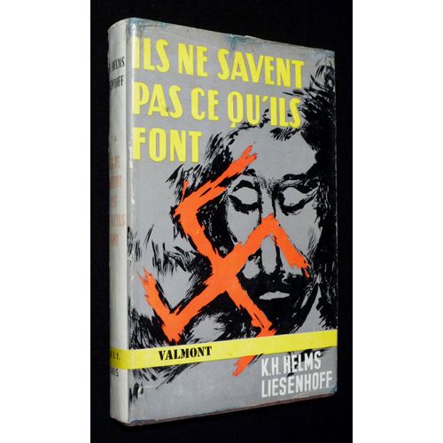 Ils Ne Savent Pas Ce Qu'ils Font   de Helms Liesenhoff K. H.