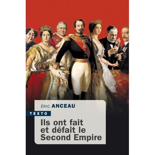 Ils Ont Fait Et Dfait Le Second Empire  