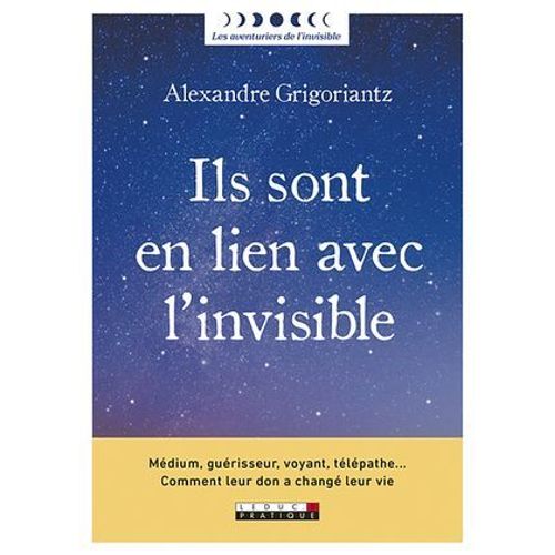 Ils Sont En Lien Avec L'invisible  