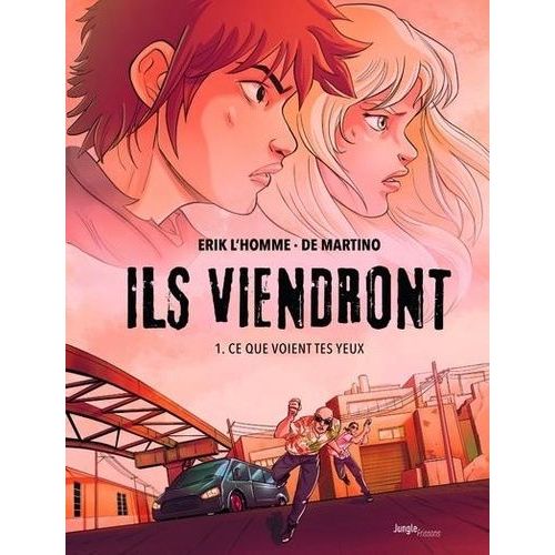 Ils Viendront - Tome 1 - Ce Que Voient Tes Yeux    Format Album 