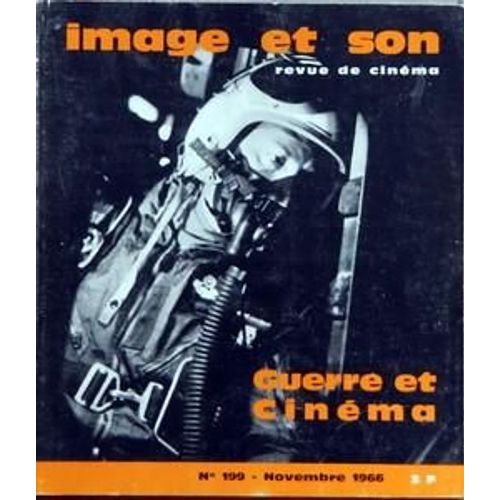Image Et Son N 199 Du 01/11/1966 - La Revue Du Cinema Guerre Et Cinema