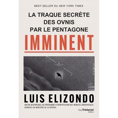 Imminent - La Traque Secrte Des Ovnis Par Le Pentagone   de Elizondo Luis  Format Beau livre 