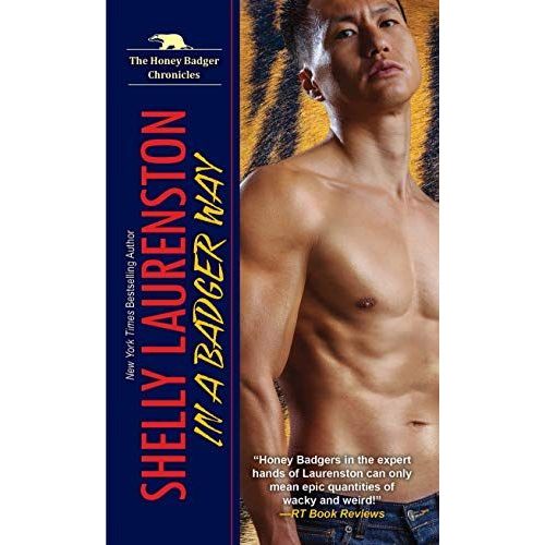 In A Badger Way: A Honey Badger Shifter Romance    Format Broch 