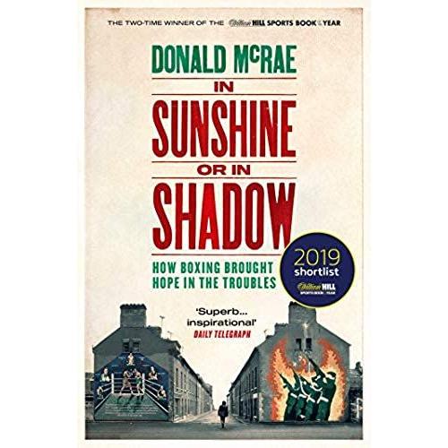 In Sunshine Or In Shadow   de Donald McRae 